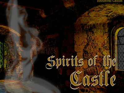 Spirits of the Castle